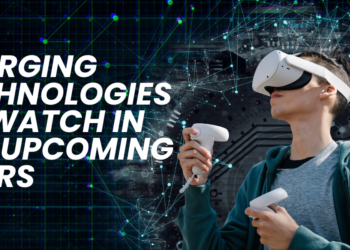 5 Emerging Technologies to Watch in the Upcoming Years